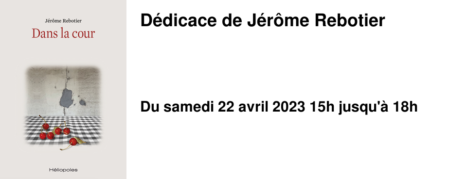 D�dicace de J�r�me Rebotier