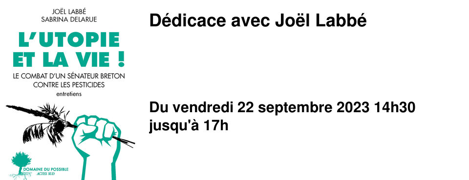 D�dicace avec Jo�l Labb�