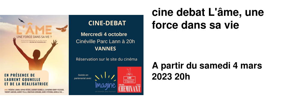 cine debat L'�me, une force dans sa vie