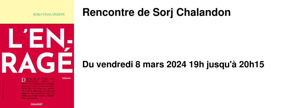 Rencontre de Sorj Chalandon