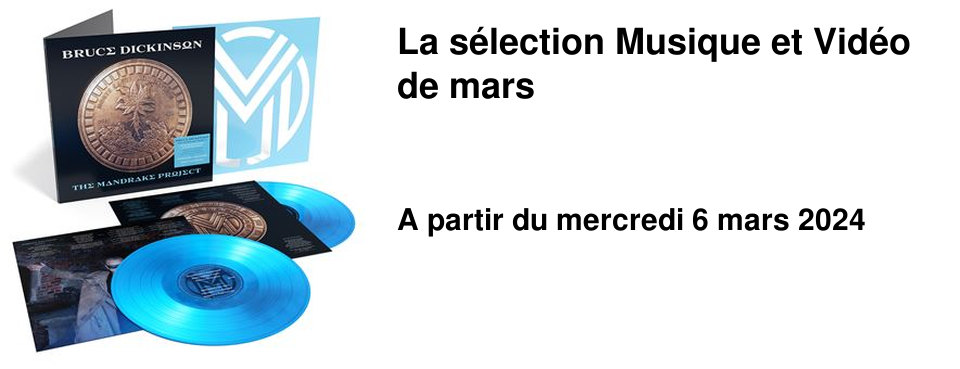 La s�lection Musique et Vid�o de mars