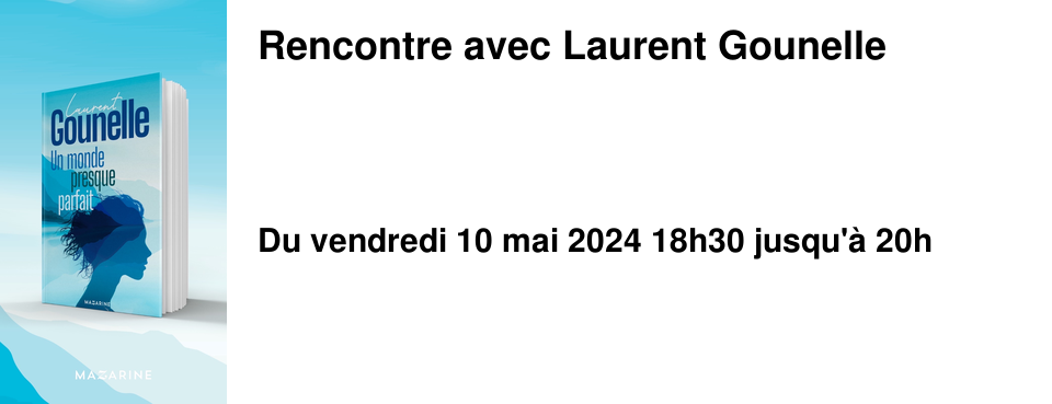 Rencontre avec Laurent Gounelle
