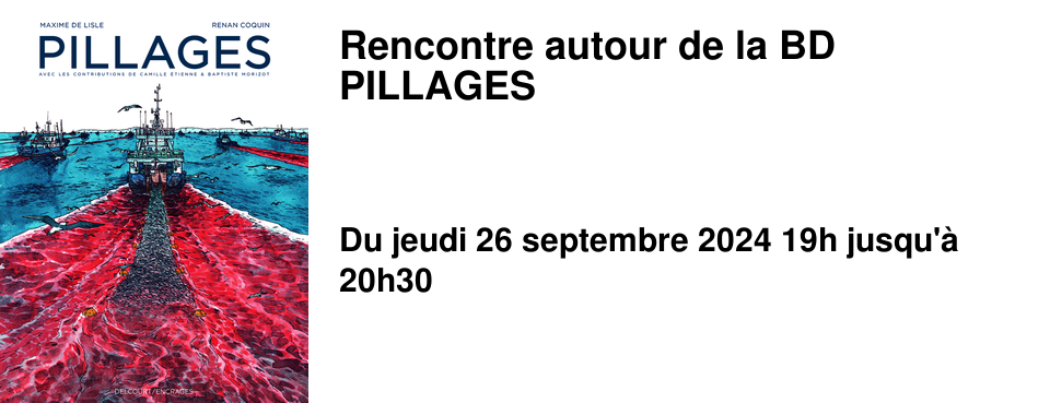 Rencontre autour de la BD PILLAGES