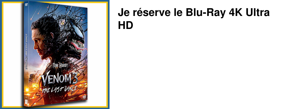 Je r�serve le Blu-Ray 4K Ultra HD
