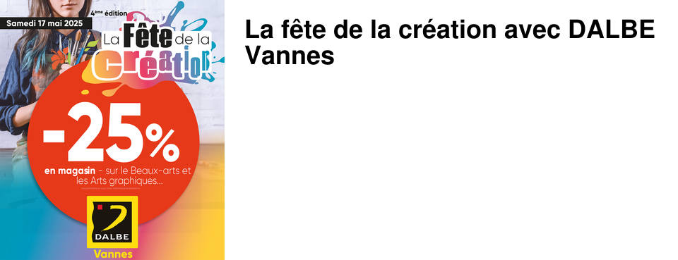 La f�te de la cr�ation avec DALBE Vannes