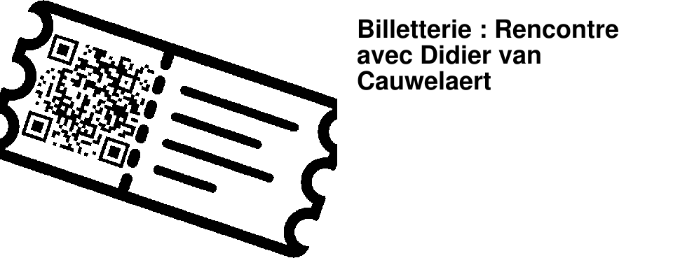 Billetterie : Rencontre avec Didier van Cauwelaert