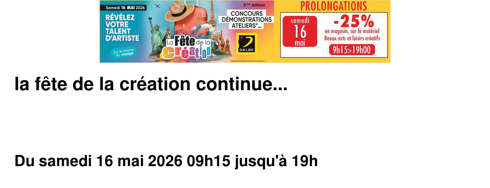la f�te de la cr�ation continue...